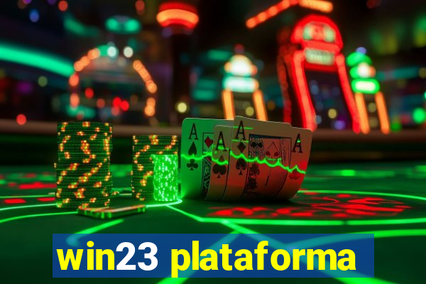 win23 plataforma